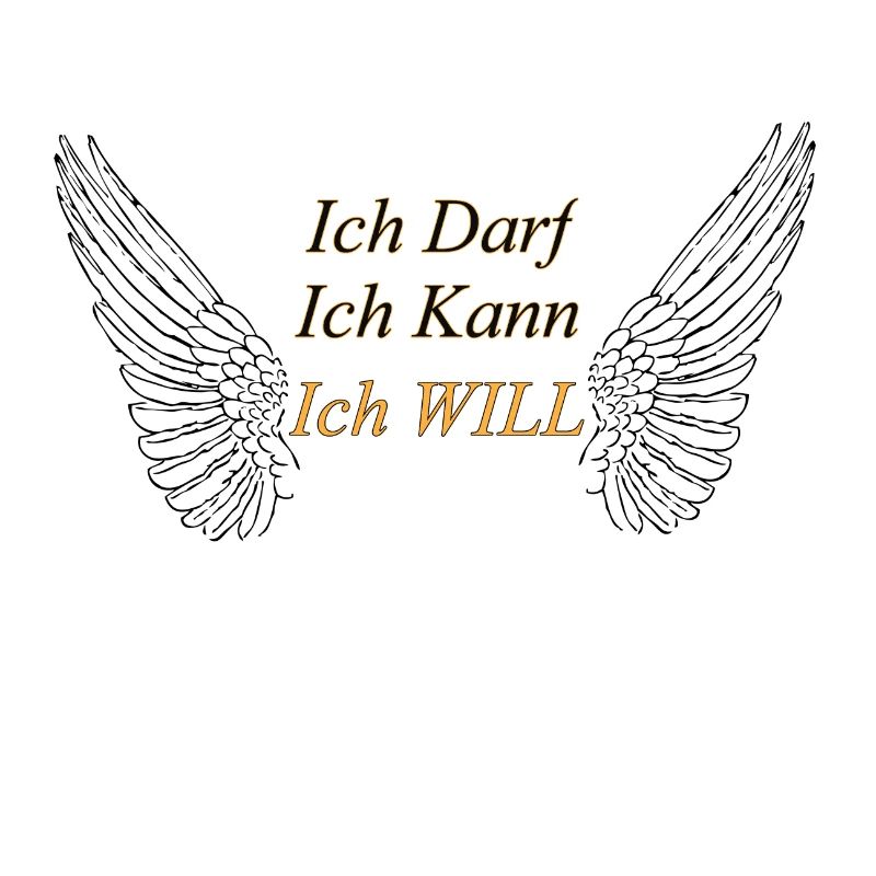 Ich Darf-Ich Kann-Ich Will Sprüche die Beflügeln
