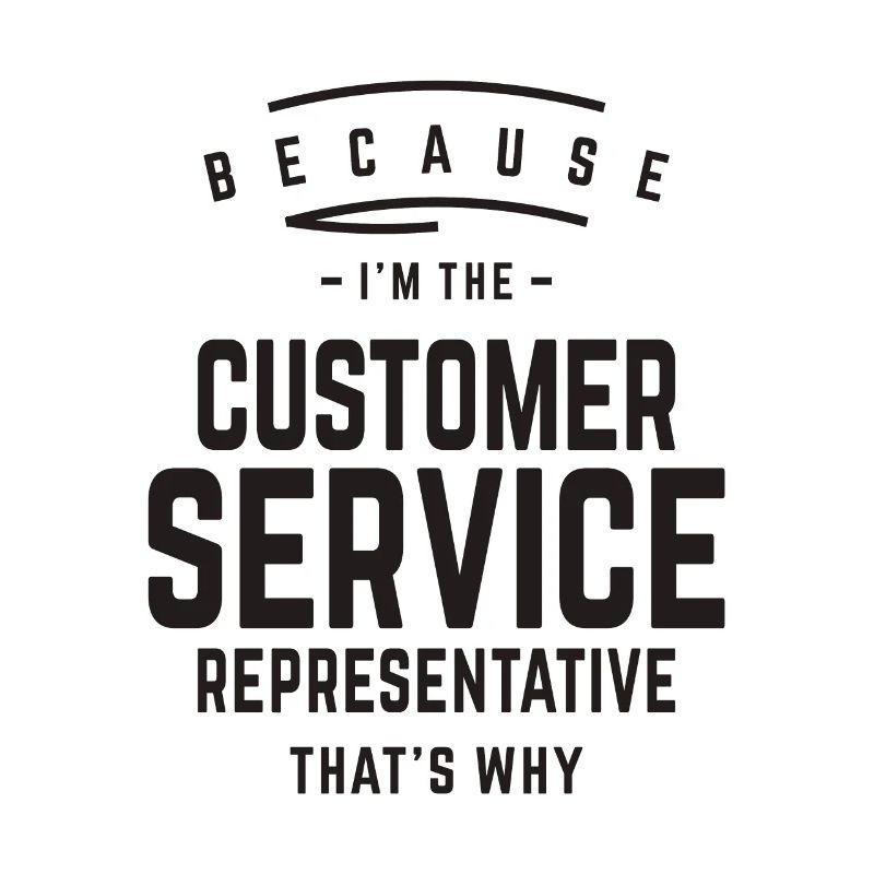 Je suis le représentant du service à la clientèle, c’est pourquoi