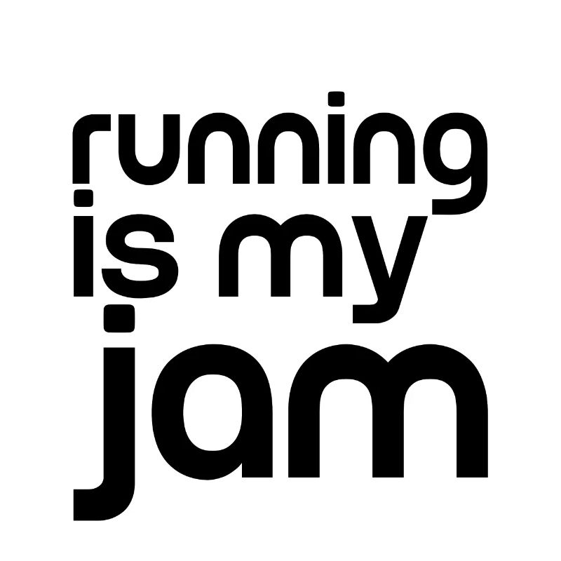 Running Is My Jam