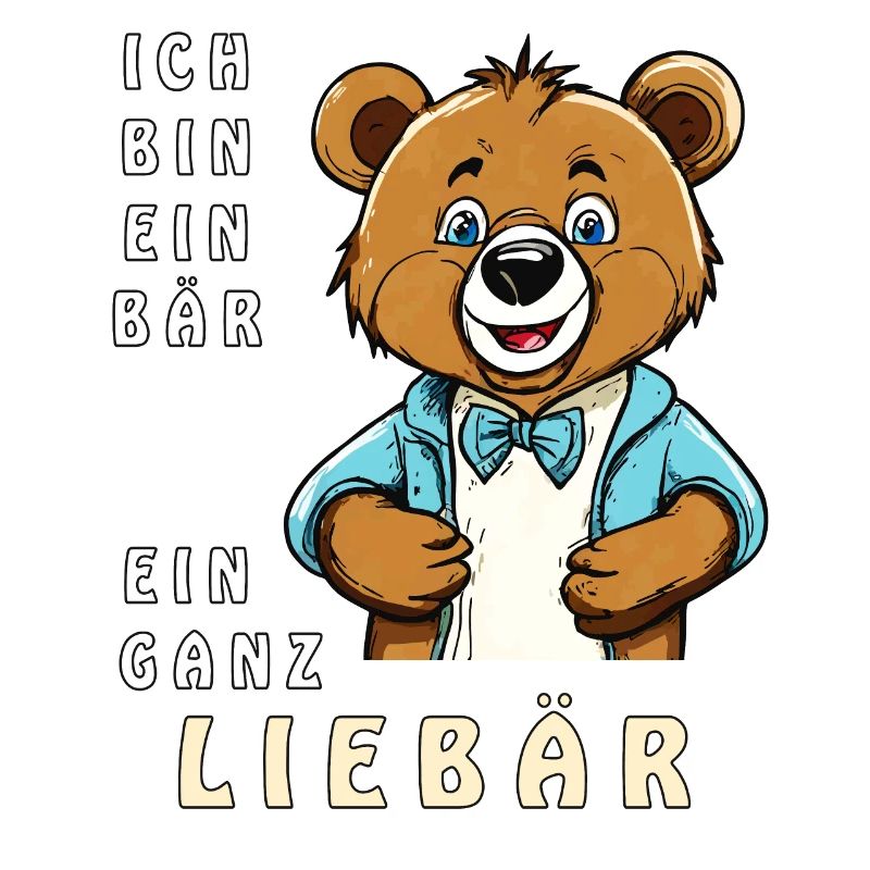 ICH BIN EIN BÄR EIN GANZ LIEBÄR