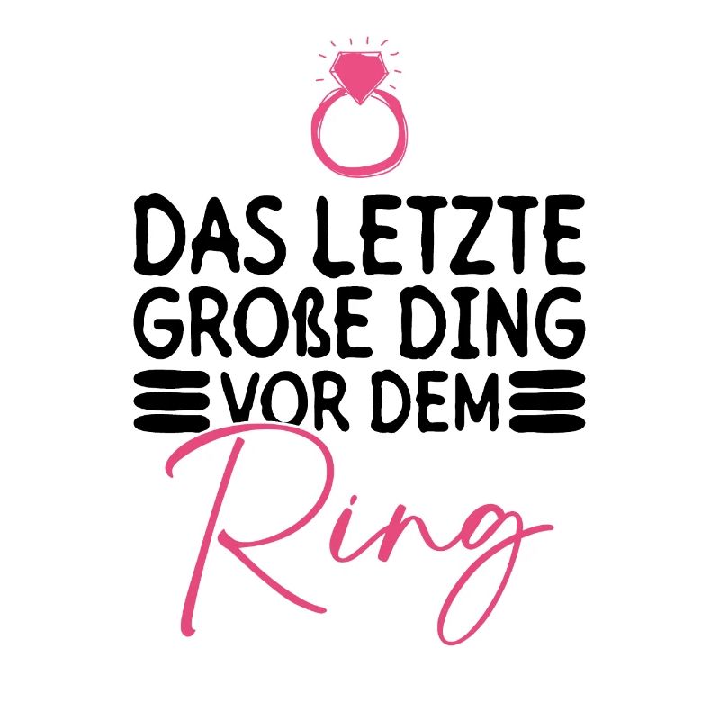 Das Letzte Große Ding Vor Dem Ring - JGA Braut