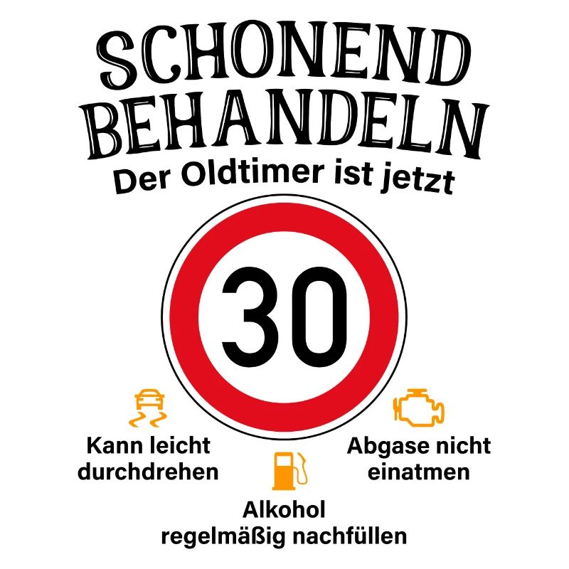 30. Geburtstag Schonend Behandeln Oldtimer Ist 30