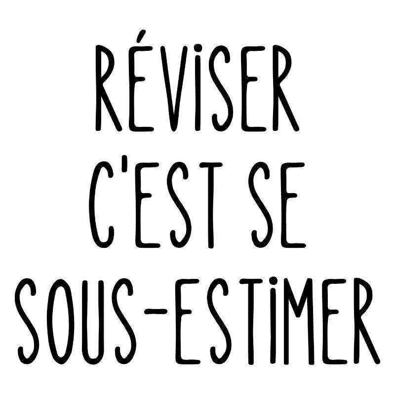 réviser c'est se sous-estimer