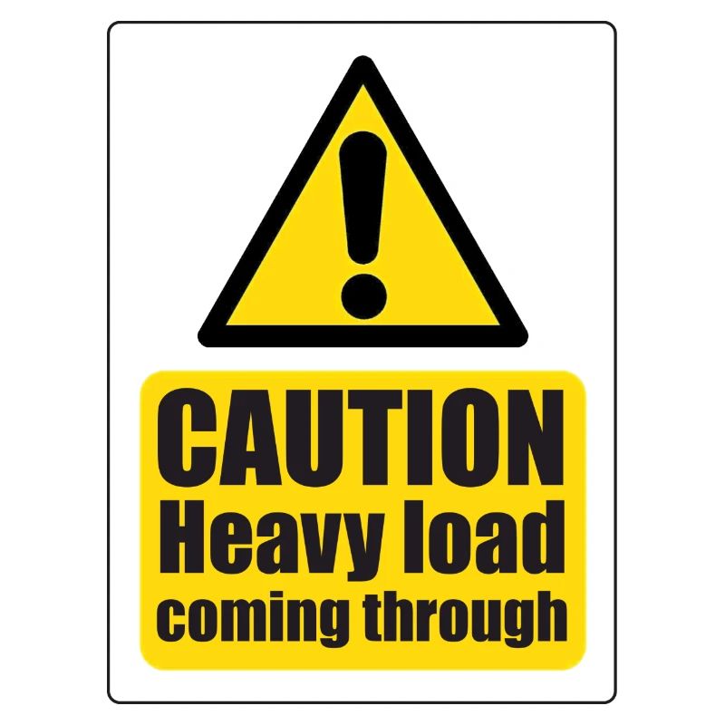 Caution Heavy Load