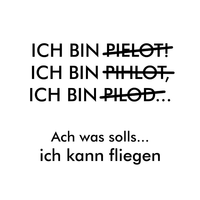 Ich bin Pilot Geschenk dumm