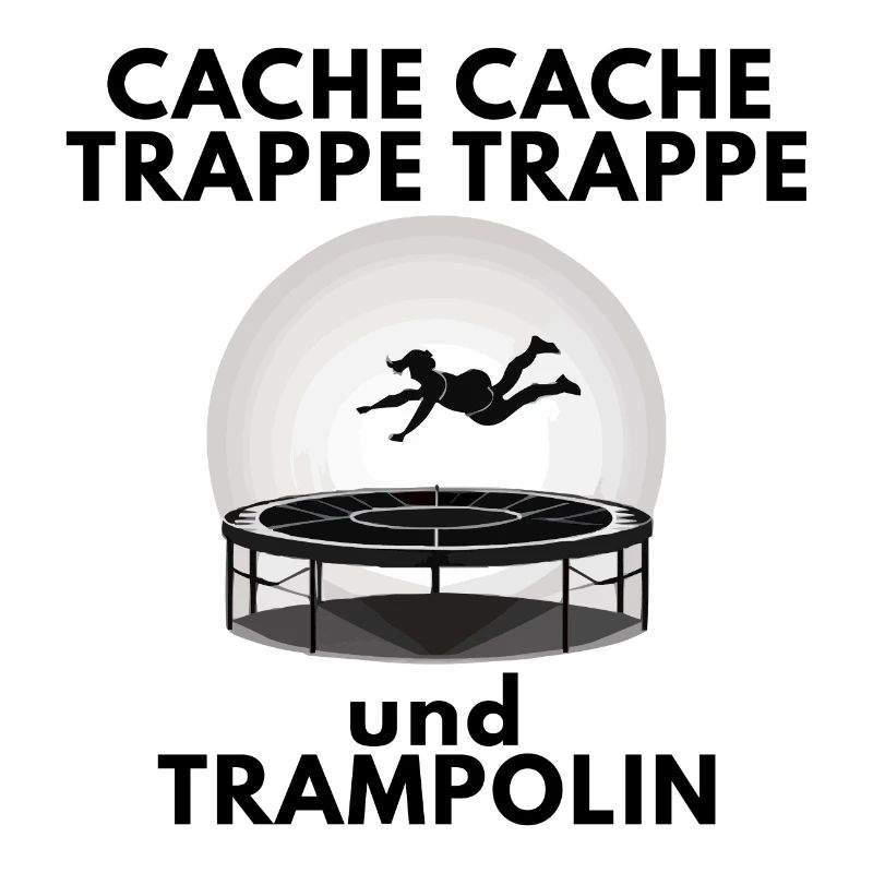 Cache Cache Trappe Trappe Trampolin Kasch Kasch