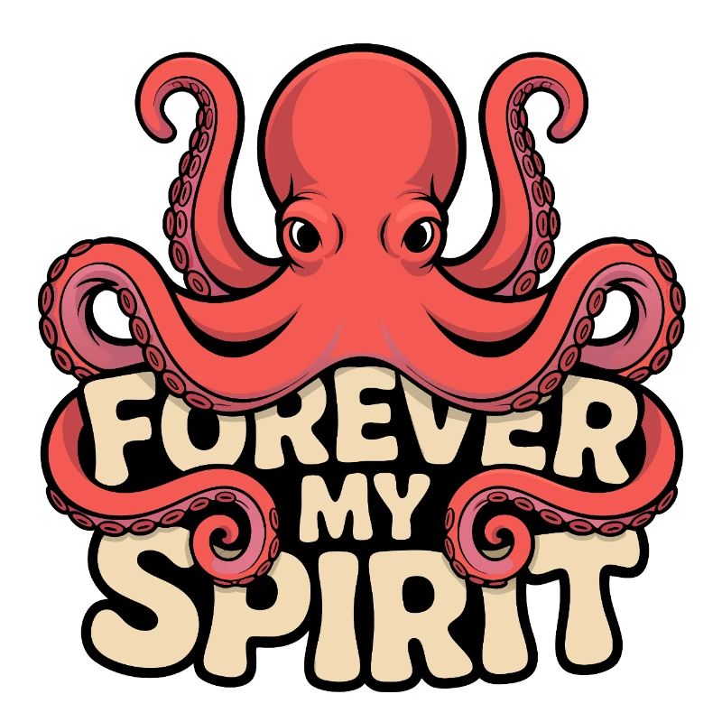 Forever My Spirit Octopus