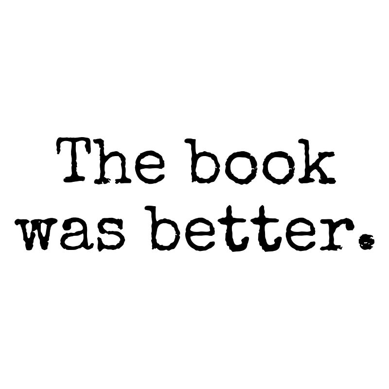 Das Buch war besser