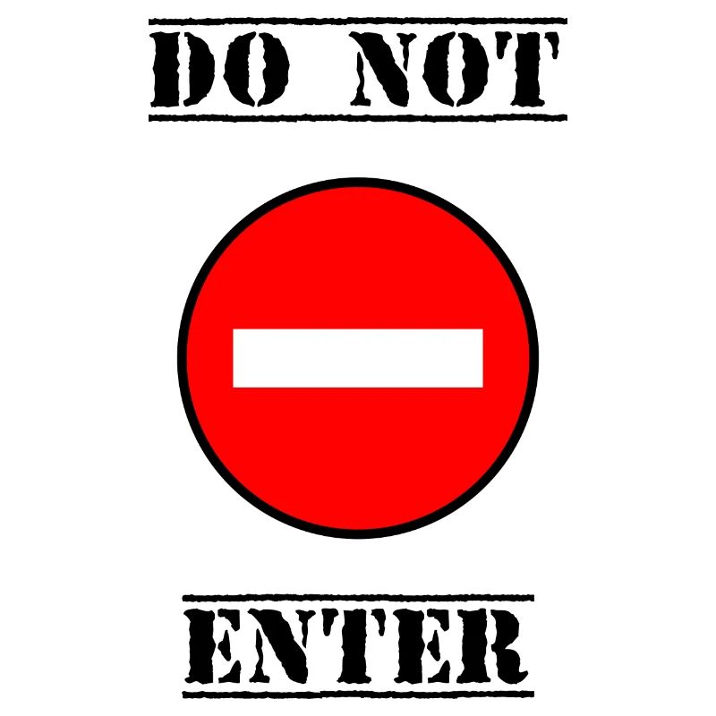 INTERDIT. DO NOT ENTER. PANNEAU. DANGER