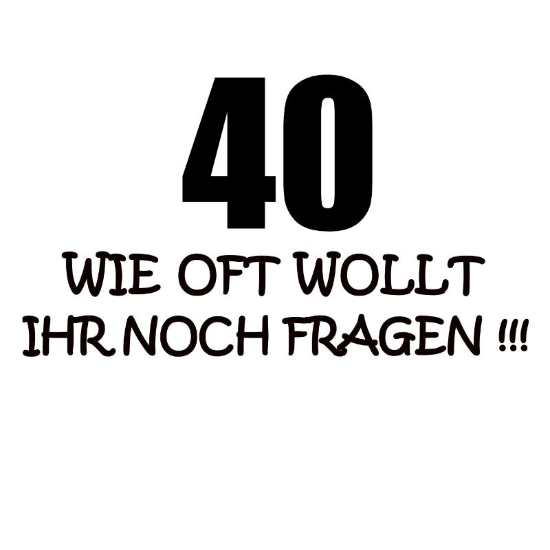 40. Geburtstag Geschenk