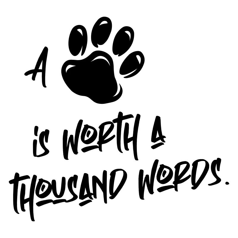 A 🐾 Is Worth A Thousand Words.