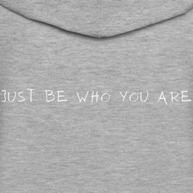 Just be who you are