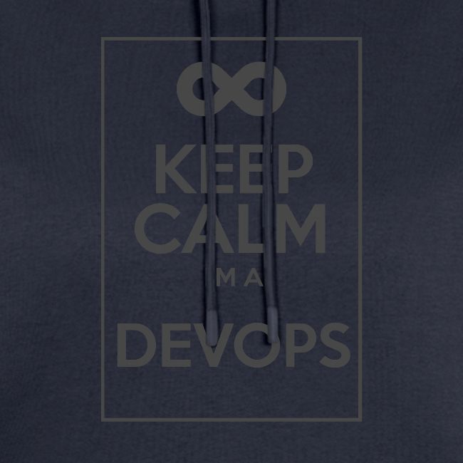 Keep Calm I'm a devops