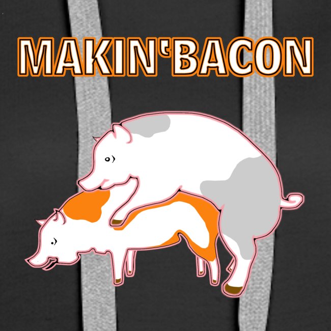 Macin' bacon
