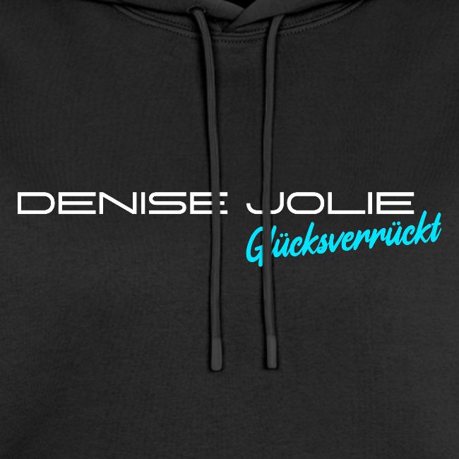 Denise Jolie - Glücksverrückt