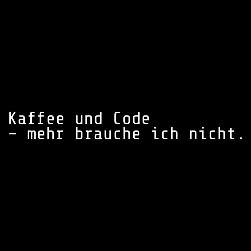 Programmierer-Motto: Kaffee und Code
