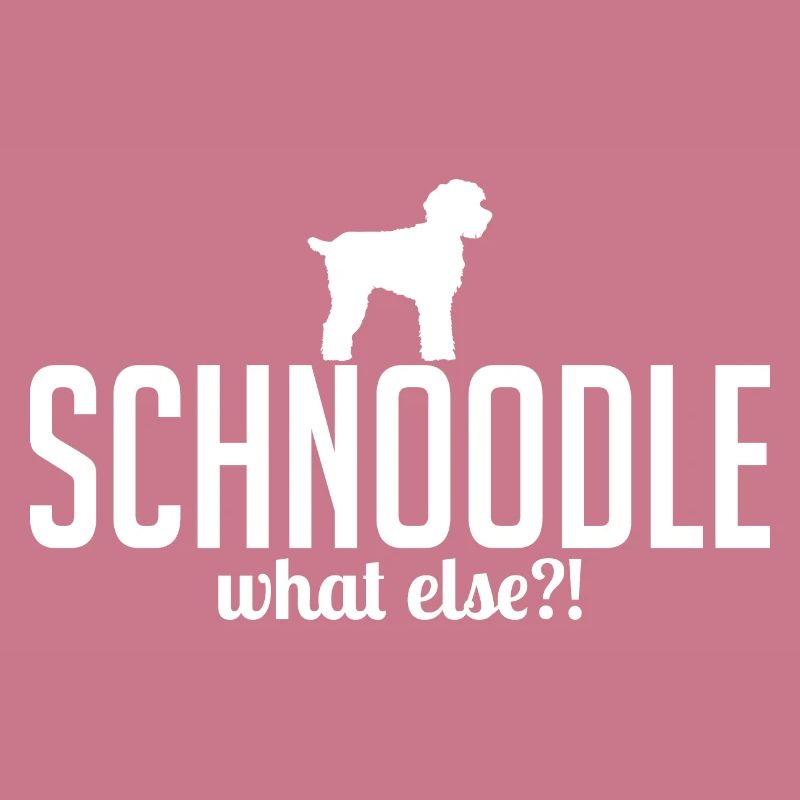 Schnoodle what else Hunde Spruch Wilsigns