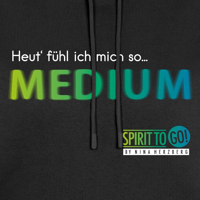 Heut´fühl ich mich so... MEDIUM