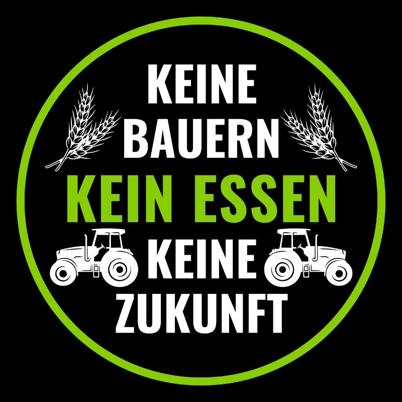 Bauerndemo Bauer Landwirt Bauern Protest Sprüche