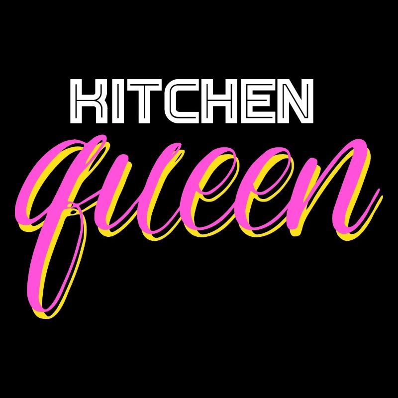 Kitchen Queen - Küchen Königin