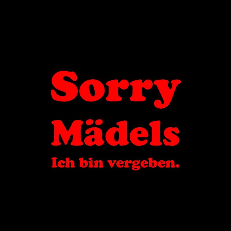 Sorry Mädels - ich bin vergeben.