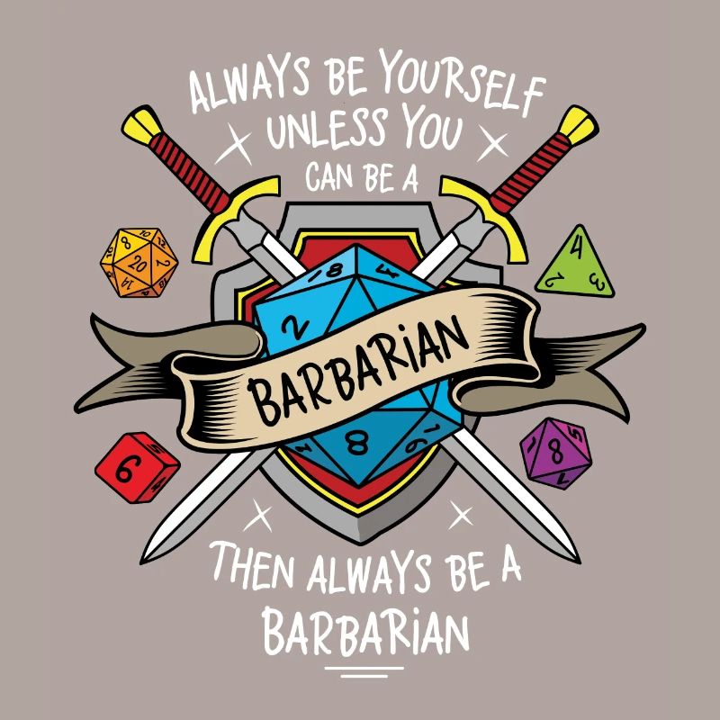 Sei immer du selbst, es sei denn, du kannst ein Barbar sein