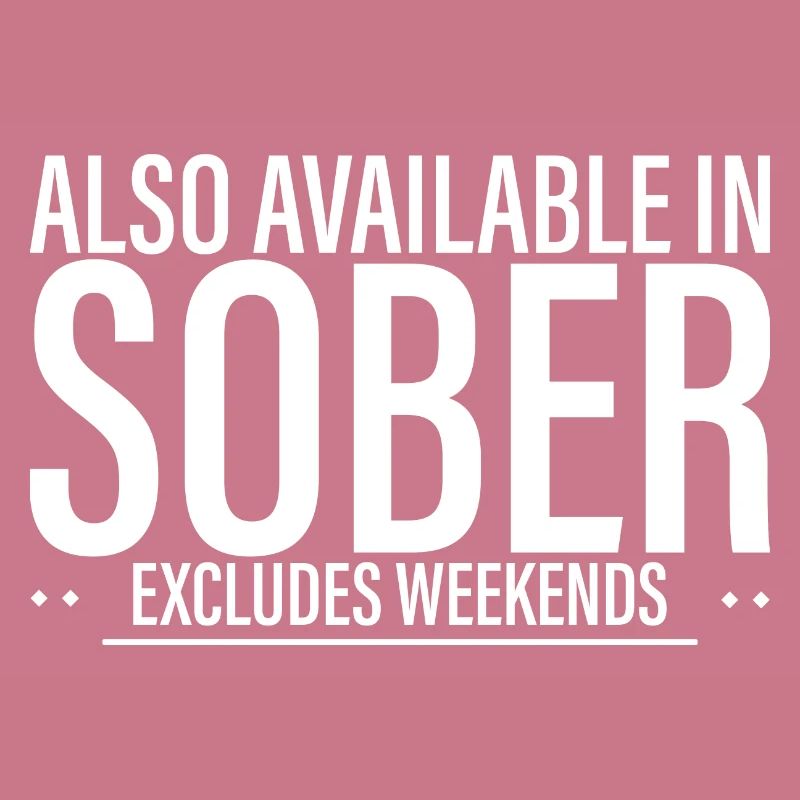 Also Available In Sober, Excludes Weekends 4