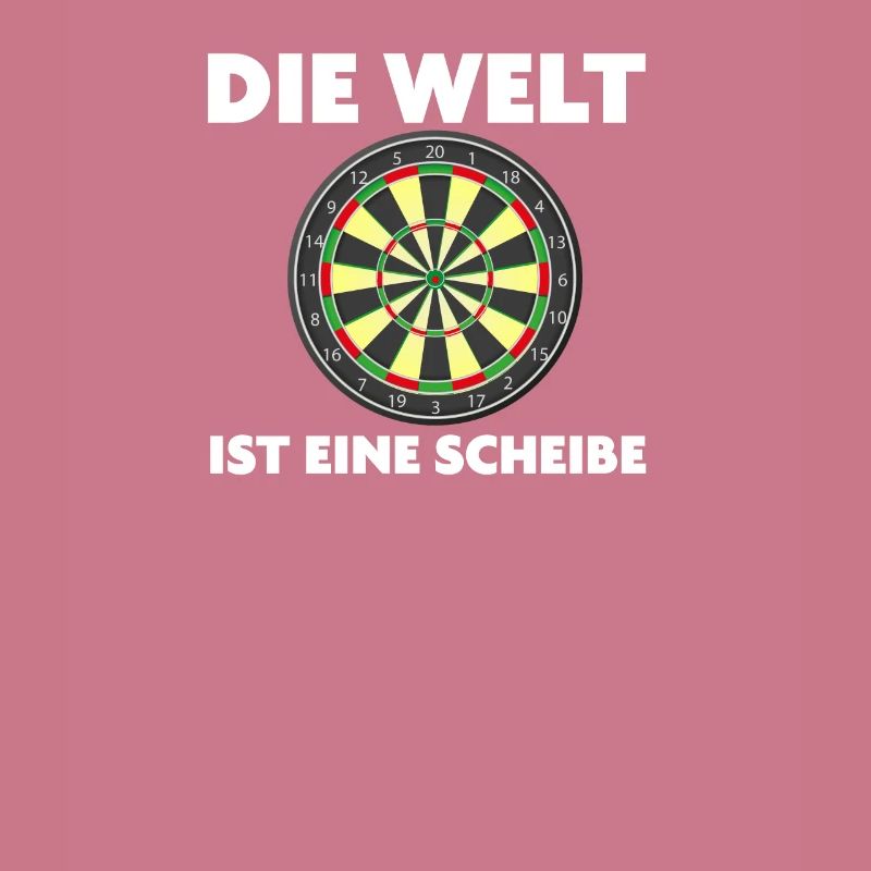 Die Welt ist eine Scheibe Dartsprüche Darten
