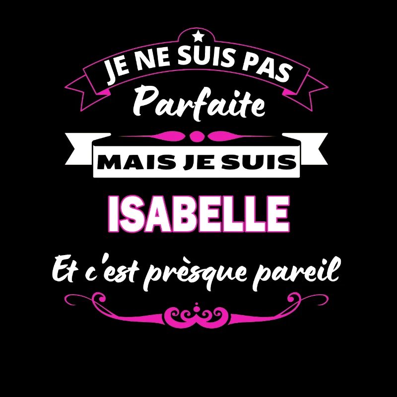 je ne suis pas Parfaite Isabelle