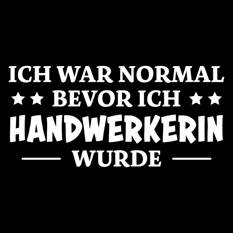 Handwerkerin Spruch Lustiges Handwerkerin Geschenk