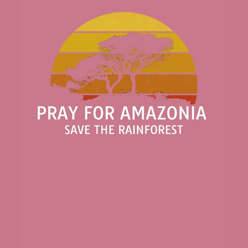 Pray for Amazonia Amazon Rainforest
