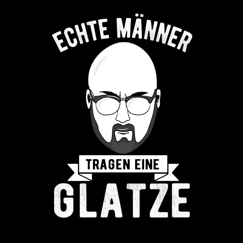 Echte Männer tragen eine Glatze Glatzkopf Spruch