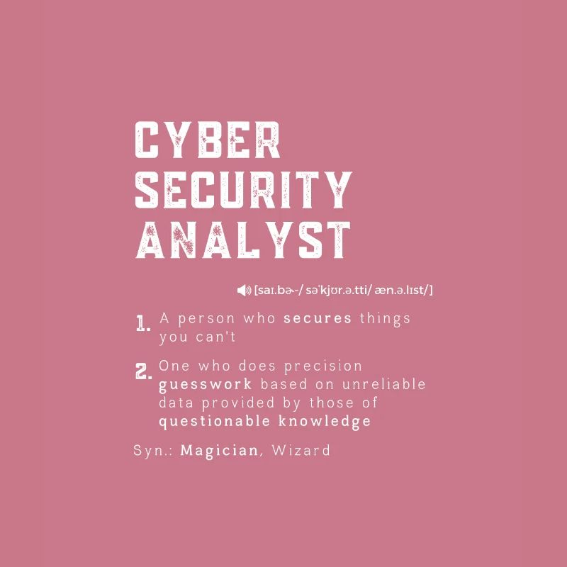 Funny Cyber Security Analyst Definition Computer