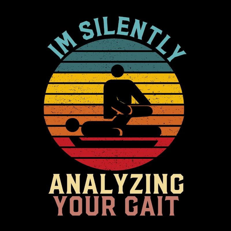 Im Silently Analyzing Your Gait Physical Therapist