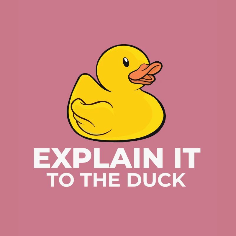 Programmer rubber duck explain it to the duck