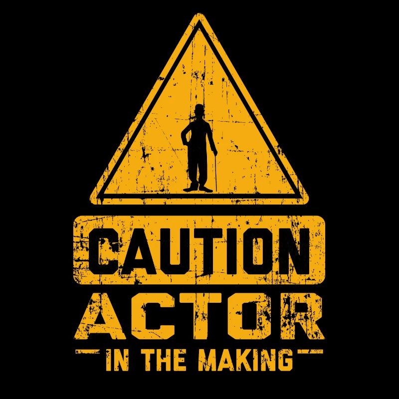 CAUTION Actor In The Making