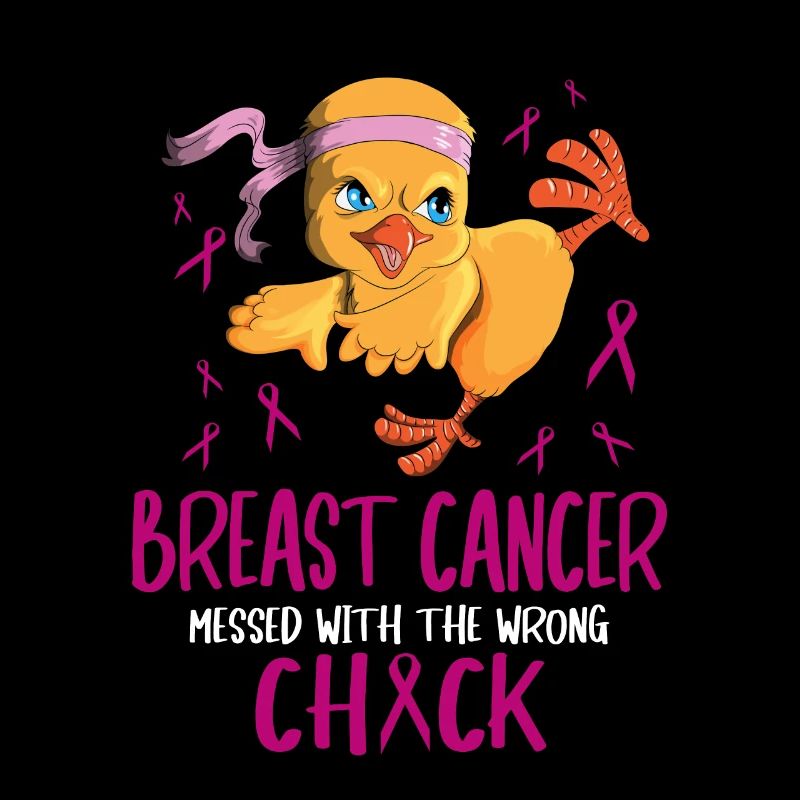 Breast Cancer messed with the wrong chick Küken