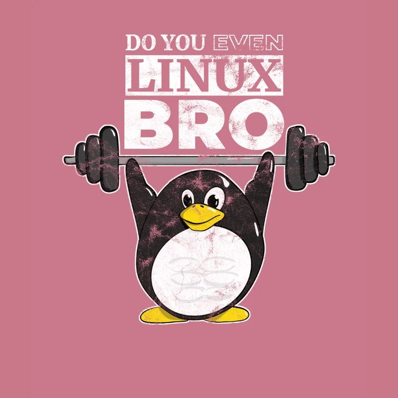 Do You Even Linux Bro Linux Pinguin hebt Gewichte