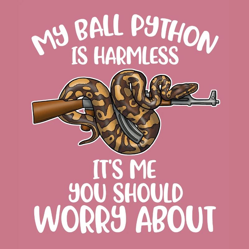 My Ball Python Is Harmless Snakes Gift