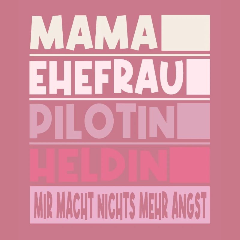 Pilotin Mama Ehefrau Heldin