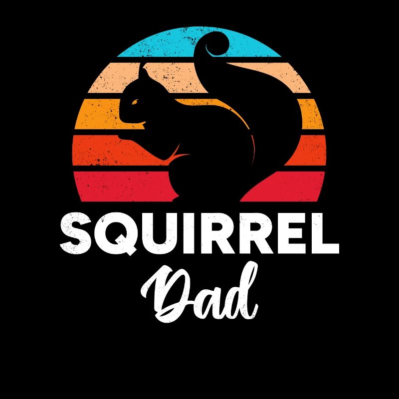Squirrel Daddy Squirrel Dad Squirrel Owner
