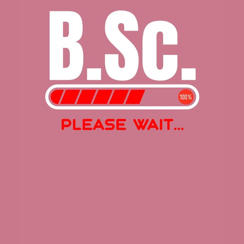 B.Sc. Loading Please Wait Bachelor of Science Gift