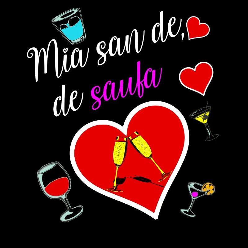 Mia san de, de saufa.
