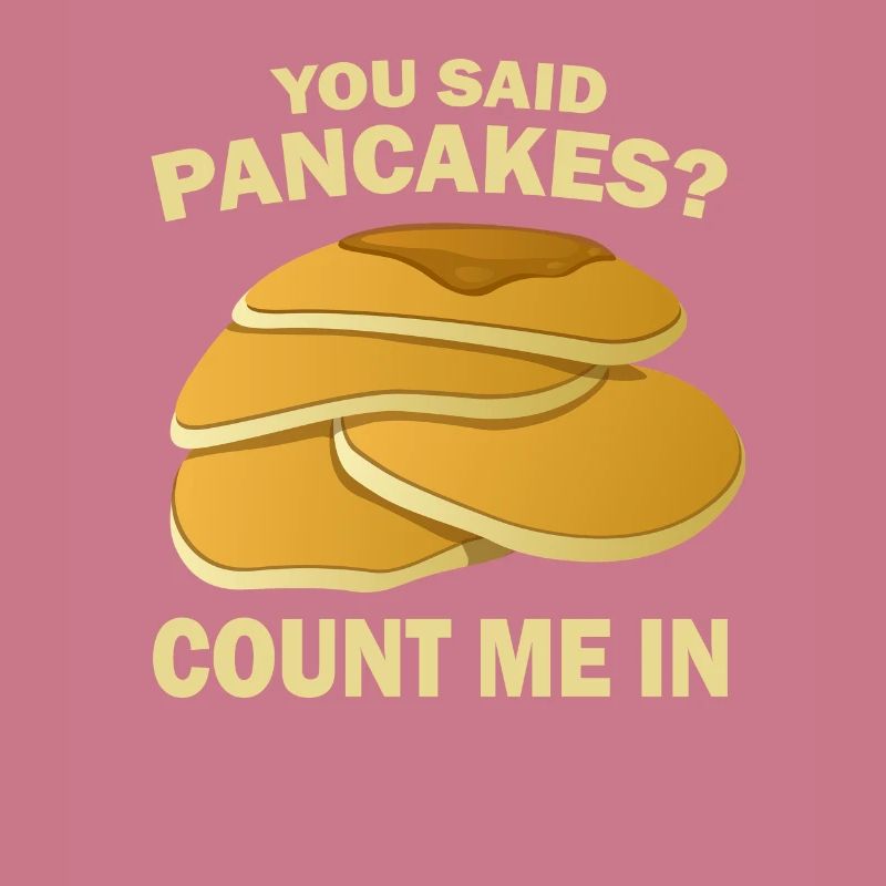 Pancakes pancake gift I breakfast pancake