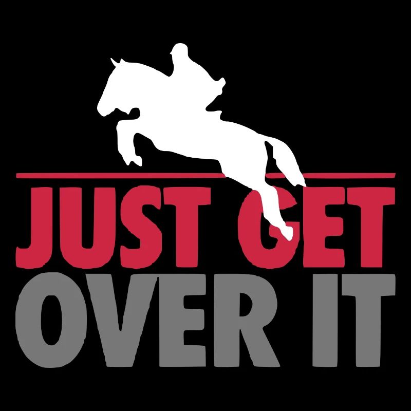 Just get Over it Springreiten Pferd Reiten