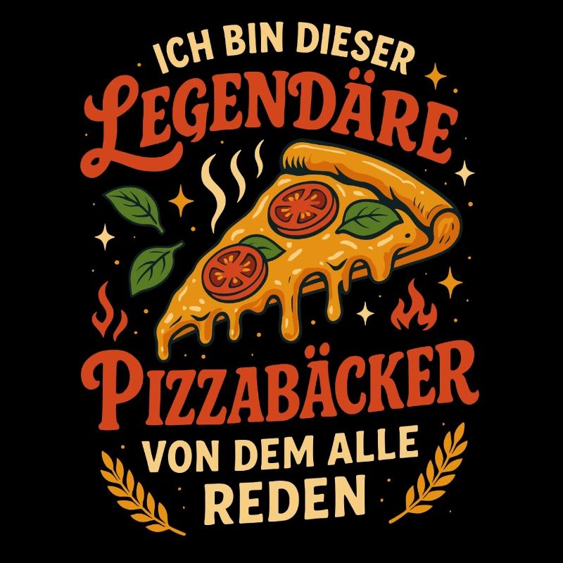 Ich Bin Dieser Legendäre Pizzabäcker Pizza Spruch