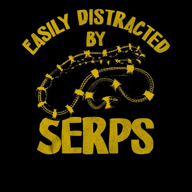 Easily distracted by Serps - Schlangenlieber