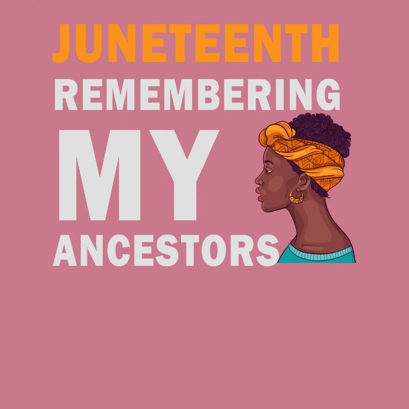 Juneteenth 1865 Remembering My Ancestors