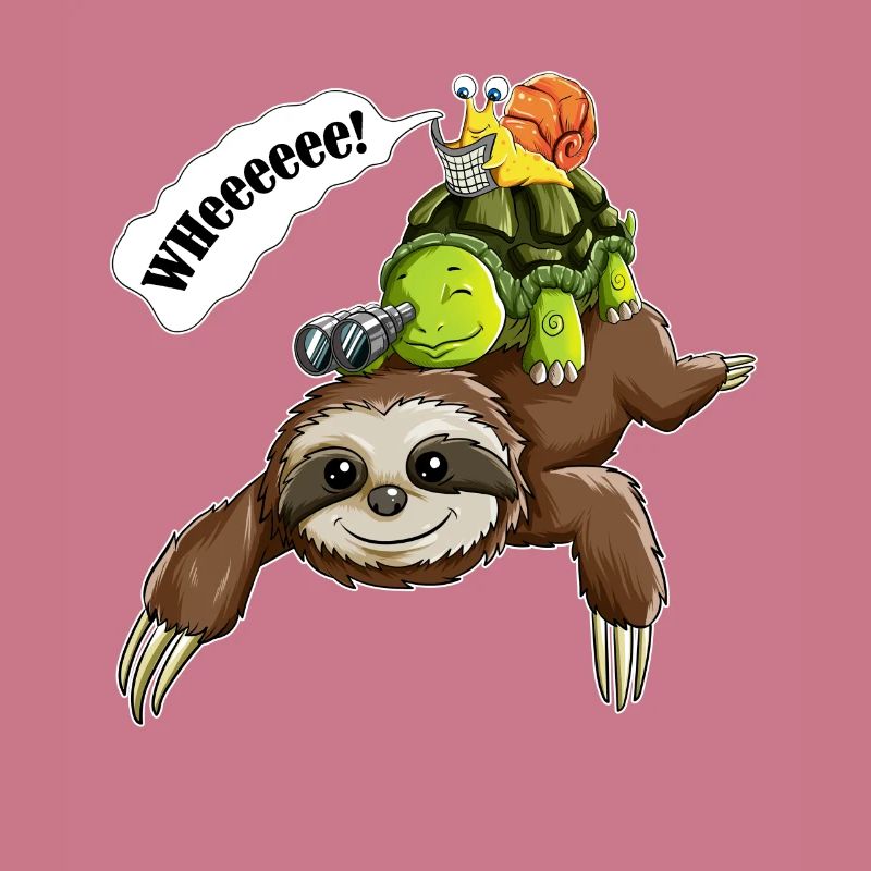 Sloth, Turtles, Snails, Wheeeee