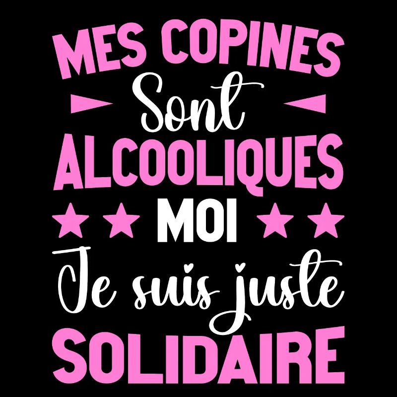 Humour Alcool Apéro Copines Solidarité